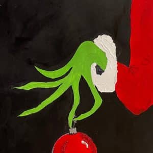 Paint and Sip 12.03.25 How The Grinch Stole Christmas